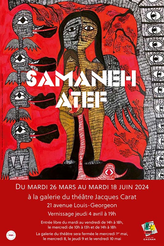 Affiche de l'exposition de Samaneh Atef à Cachan